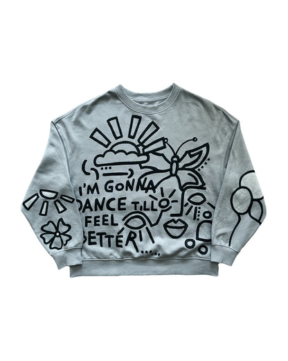 "Dance till I feel better" Sweatshirt